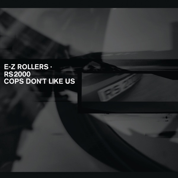 RS2000 / Cops Don't Like Us - EP