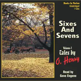 Sixes and Sevens, Vol. 1
