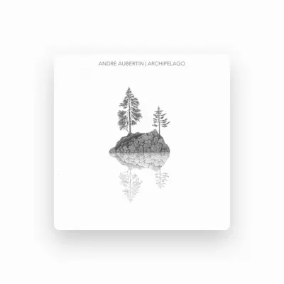Listen to Andre Aubertin, watch music videos, read bio, see tour dates & more!