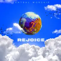 Rejoice — Central Worship