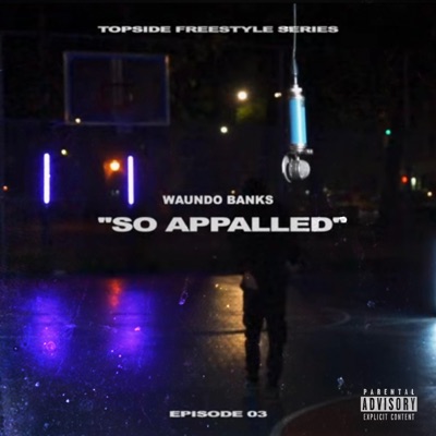 So Appalled Freestyle - Single
