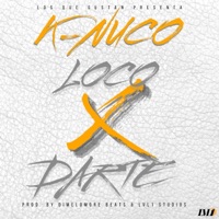 Loco X Darte - Single - K-Nuco