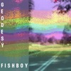 Geodesy (feat. Fish Boy) - EP