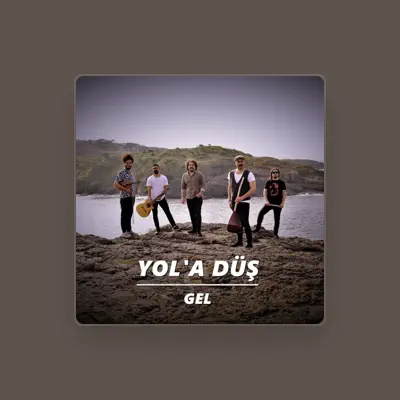 Listen to Yol'a Düş, watch music videos, read bio, see tour dates & more!