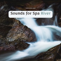 Sounds for Spa: River - Weather Sounds, River Noise ASMR & Nature Ambience