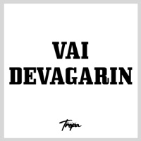 Vai Devagarin - Single - MC Didio & DJ João Quiks