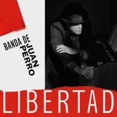 Libertad - Juan Perro