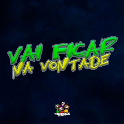 Vai Ficar na Vontade (feat. Mc Dekazin) - Single