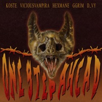 ONE STEP AHEAD (feat. D_vy, Ko$te, GGrim & Vicious Vampira) - Single - Hexmane