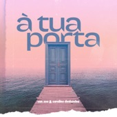 À Tua Porta artwork