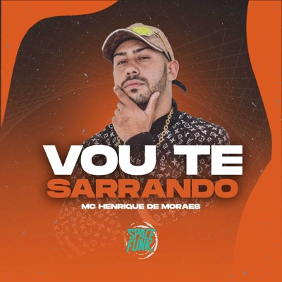 Vou Te Sarrando - Single
