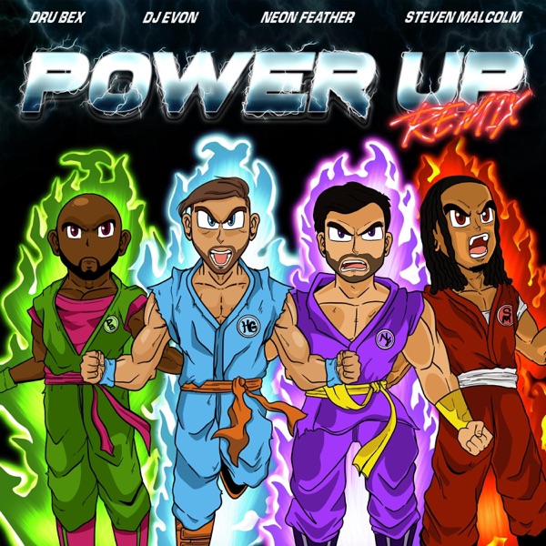 Power Up (feat. Dru Bex) [Remix] [Remix]