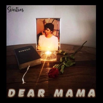 Dear Mama (feat. Svartros & Panik) - Single