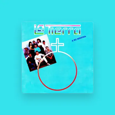 Listen to La Tierra, watch music videos, read bio, see tour dates & more!