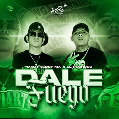 DALE FUEGO (feat. ElReghosg) - Single