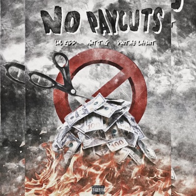 No Paycuts (feat. Vontae Lamont & Antt G) - Single