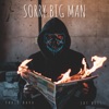 Sorry Big Man (feat. Jay Biss) - Single