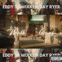 Walk Down Gang (feat. Day Ryer & Wixkem) - Single - Eddy SB