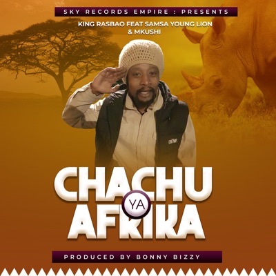Chachu Ya Afrika (feat. Mkushi & Samsa Young Lion) - Single