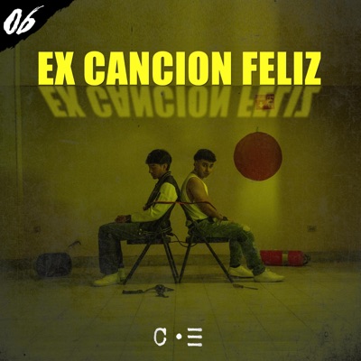 Ex canción feliz (feat. Notrue) - Single