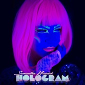 SAMANTHA NEWARK - Hologram (Jared Jones Mix)