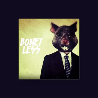 聆聽 Bonet Less、觀看音樂影片、閱讀小傳、查看巡演日期等！