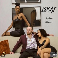 Idgaf - Single - Joshua Marzz