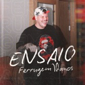 ENSAIO FERRUGEM 10 ANOS artwork