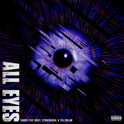 All Eyes (feat. Tea Emlaw, Grief & Stoneburgh) - Single