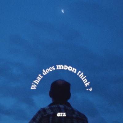 What Does Moon Think - Single
