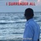 I Surrender All (feat. Jacari Diggs) - Isaiah Williams lyrics