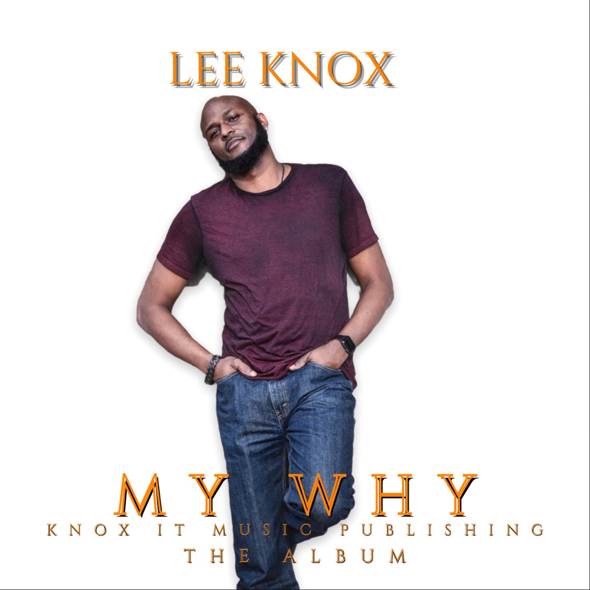 My Why - Album by Lee Knox - Apple Music