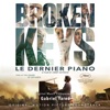 Broken Keys - Le Dernier Piano (Original Motion Picture Soundtrack) artwork