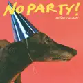 NO PARTY!