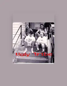 收听 Ugly Tribe、观看音乐视频、阅读小传、查看巡演日期等 ！