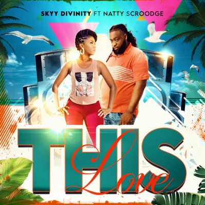 This Love (feat. Natty Scroodge) - Single