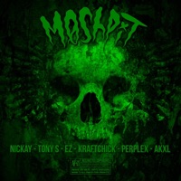 Moshpit (feat. Tony Sawyer, EZ, Kraftchick, Perplex & AKXL) - Single - Nickay