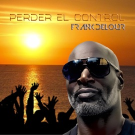 Perder El Control (Extended Instrumental) Frank Delour