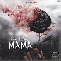 Mama - Single - 952 Raq & 952Dalabel LLC