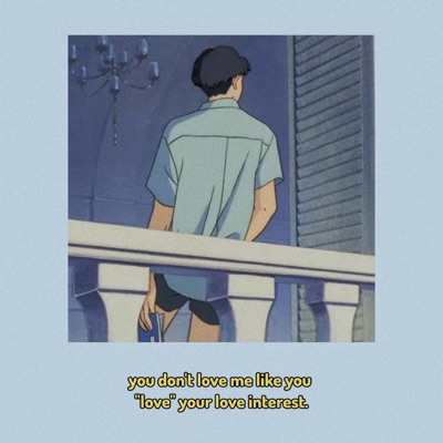 You Don't Love Me Like You "Love" Your Love Interest. - Single