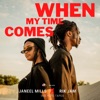 When My Time Comes - Single