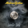 Lunatic Lady (feat. System in Blue) - Modern System
