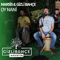 Oy Nani (Akustik) - Single - Marsis & Gizli Bahçe
