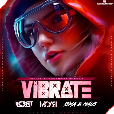 Vibrate (feat. MØAR & I5MA & MAU5) [Radio Edit] - Single