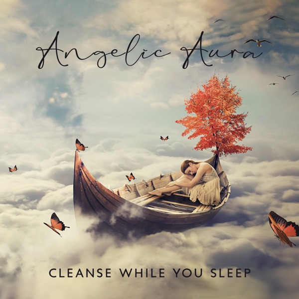 Angelic Aura Cleanse While You Sleep: Soul Soothing Healing Sounds for Meditation, Relaxation, Inner Prayer, Delta Waves and Isochronic Tones Hz