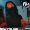 PR1 (Now You See) - Single