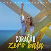 Coração Zero Bala - Single