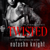 Twisted: Das Willow Vermächtnis [Twisted: The Willow Legacy] (Unabridged) - Natasha Knight
