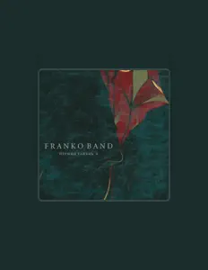 Franko Band सुनें, म्यूज़िक वीडियो देखें, बायो पढ़ें, दौरे की तारीखें और बहुत कुछ देखें!