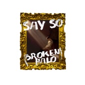 Say So (Broken Halo) artwork